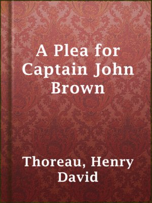 A Plea for Captain John Brown - ebook